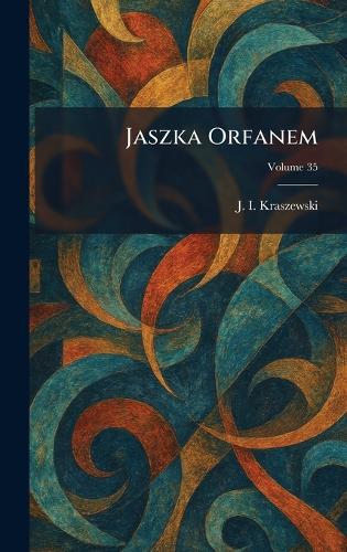 Jaszka Orfanem