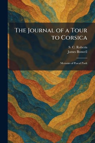 The Journal of a Tour to Corsica