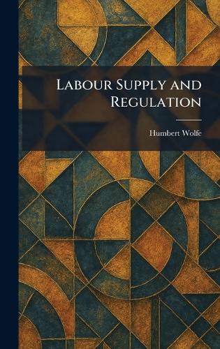 Labour Supply and Regulation