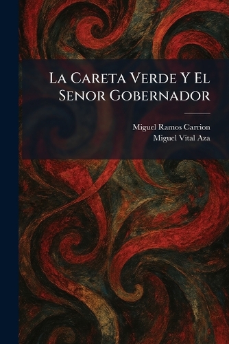 La Careta Verde Y El Senor Gobernador