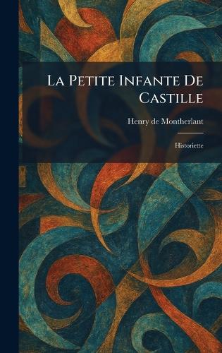 La Petite Infante De Castille