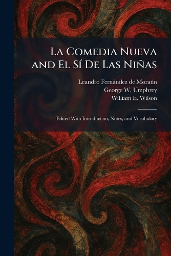 La Comedia Nueva and El SÃ- De Las Niñas