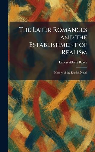 The Later Romances and the Establishment of Realism