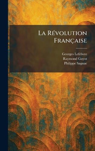 La RÃ(c)volution Française