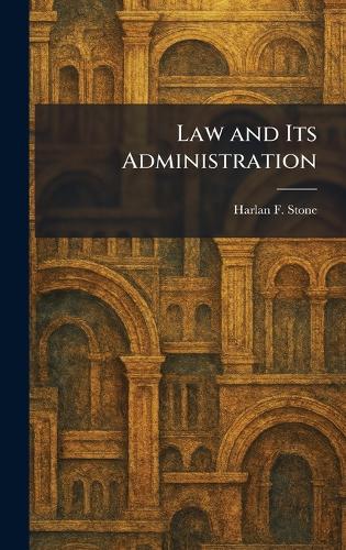 Law and Its Administration