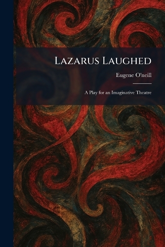 Lazarus Laughed