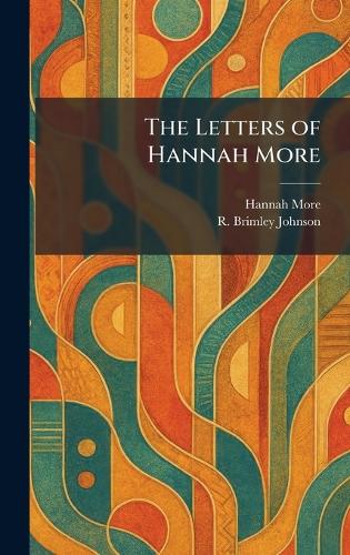 The Letters of Hannah More