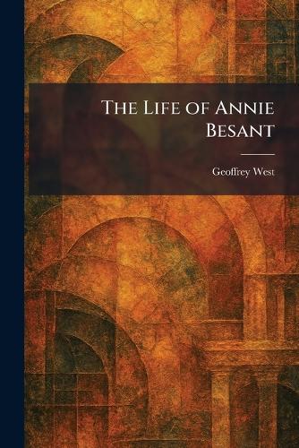 The Life of Annie Besant