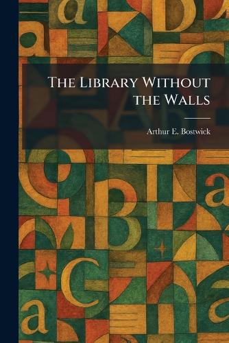 The Library Without the Walls