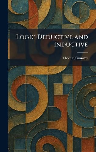 Logic Deductive and Inductive