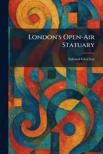 London's Open-Air Statuary