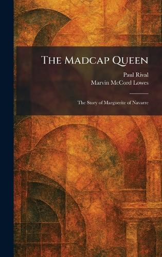 The Madcap Queen