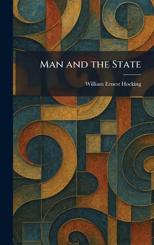 Man and the State