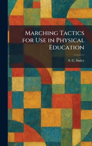 Marching Tactics for Use in Physical Education