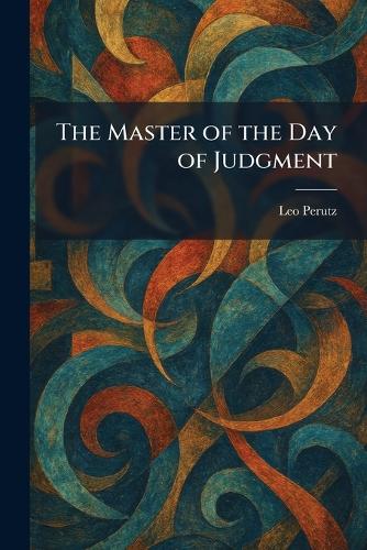 The Master of the Day of Judgment