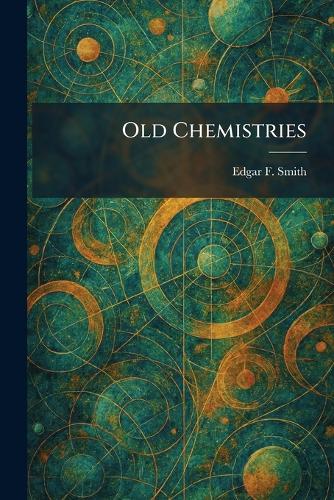 Old Chemistries