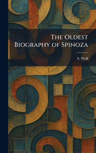 The Oldest Biography of Spinoza