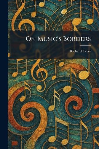 On Music's Borders