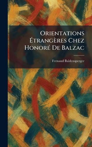 Orientations Ãtrangères Chez HonorÃ(c) De Balzac