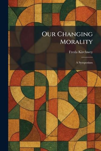 Our Changing Morality