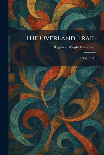 The Overland Trail
