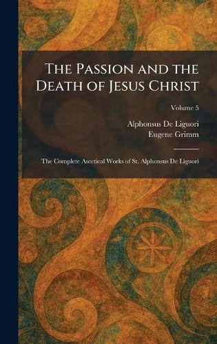 The Passion and the Death of Jesus Christ
