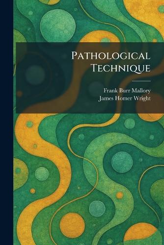 Pathological Technique
