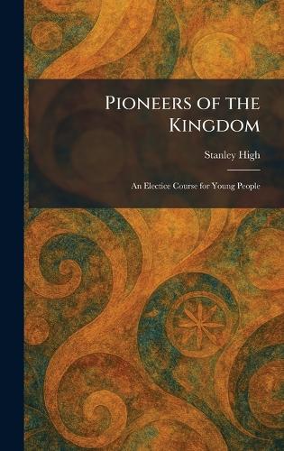 Pioneers of the Kingdom