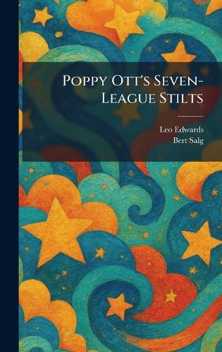 Poppy Ott's Seven-League Stilts