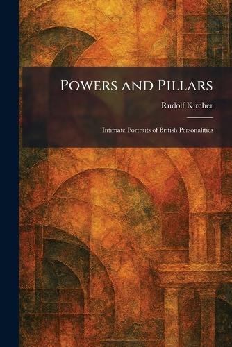 Powers and Pillars