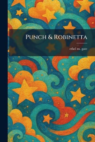 Punch & Robinetta