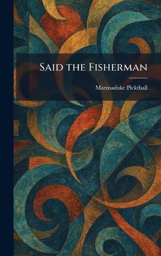 Said the Fisherman