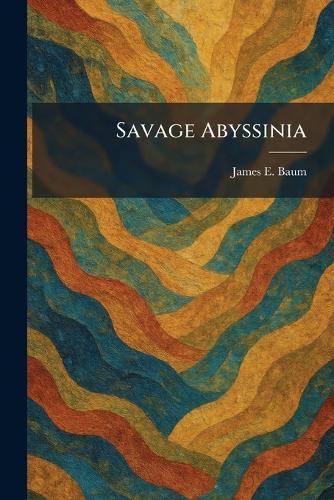 Savage Abyssinia