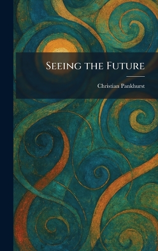 Seeing the Future
