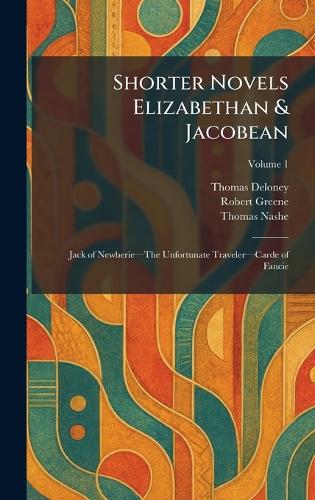 Shorter Novels Elizabethan & Jacobean