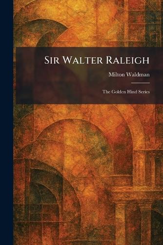 Sir Walter Raleigh