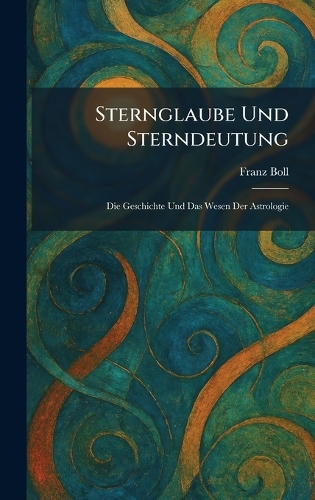 Sternglaube Und Sterndeutung