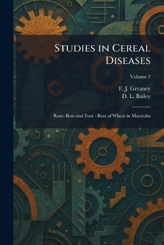 Studies in Cereal Diseases