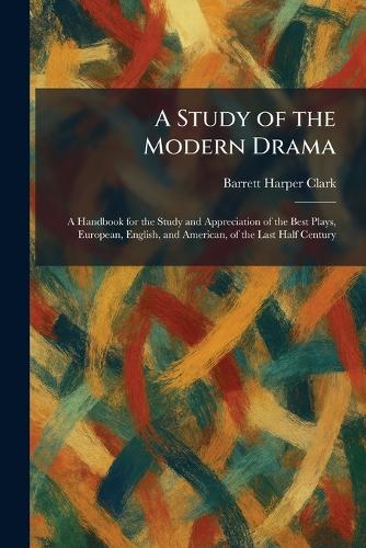 A Study of the Modern Drama