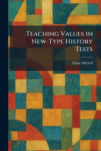 Teaching Values in New-Type History Tests