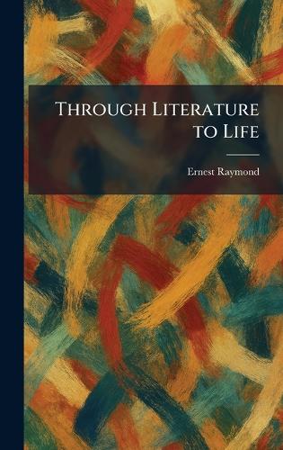 Through Literature to Life