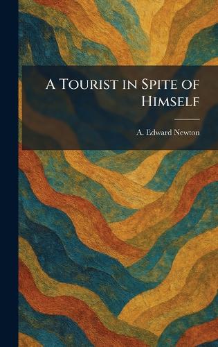 A Tourist in Spite of Himself