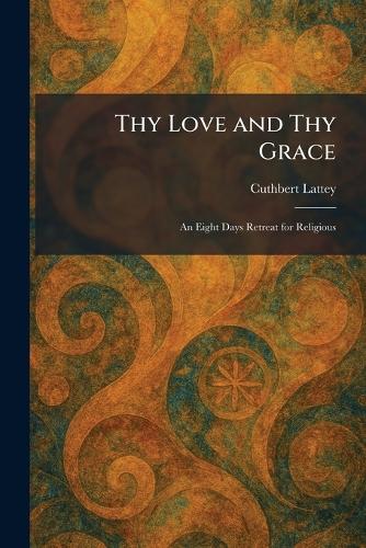 Thy Love and Thy Grace