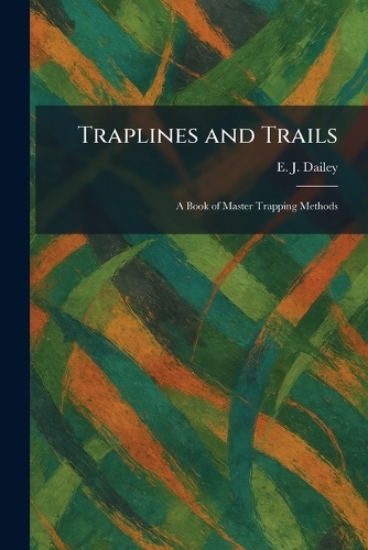 Traplines and Trails