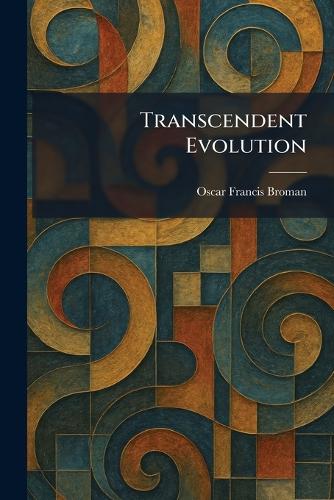 Transcendent Evolution