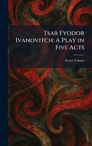 Tsar Fyodor Ivanovitch