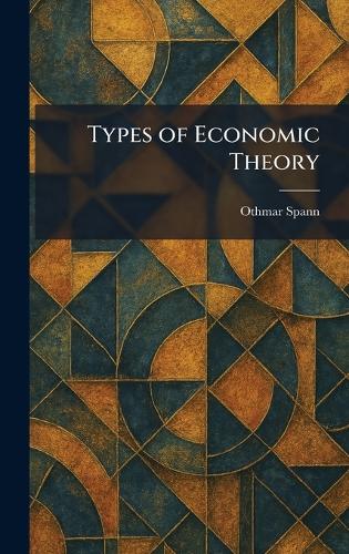 Types of Economic Theory