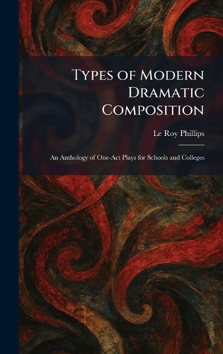 Types of Modern Dramatic Composition