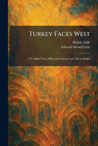 Turkey Faces West