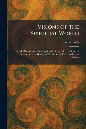 Visions of the Spiritual World